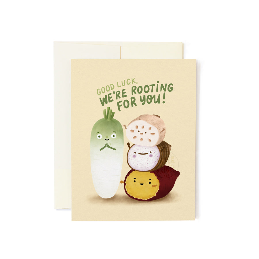 We're Rooting For You!