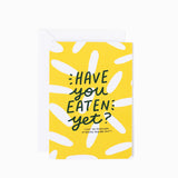 Have You Eaten Asian Greeting Card